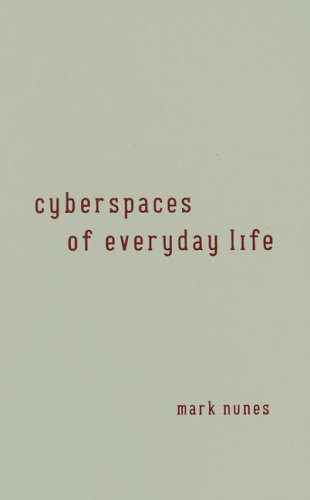 Cyberspaces of Everyday Life