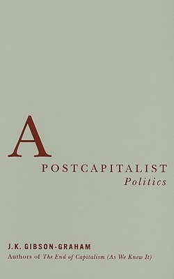 A Postcapitalist Politics