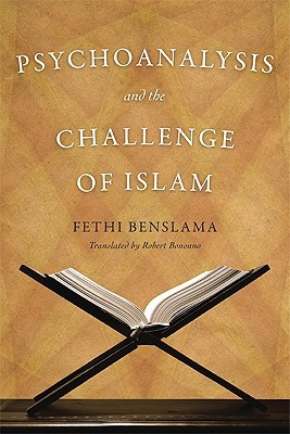 Psychoanalysis and the Challenge of Islam