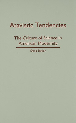 Atavistic Tendencies