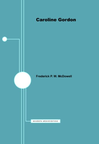 Caroline Gordon - American Writers 59 : University of Minnesota Pamphlets on American Writers