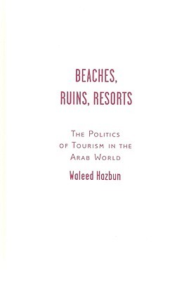 Beaches, Ruins, Resorts