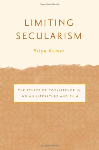 Limiting secularism : the ethics of coexistence in Indian literature and film