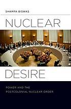 Nuclear Desire