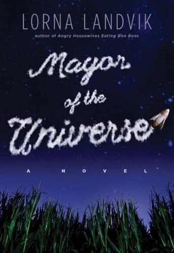 Mayor of the Universe: A Novel