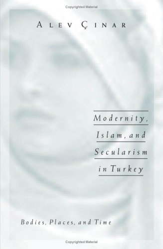 Modernity, Islam, and Secularism in Turkey