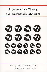 Argumentation Theory and the Rhetoric of Assent