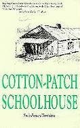 Cotton Patch Schoolhouse