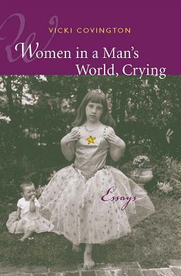 Women in a Man's World, Crying