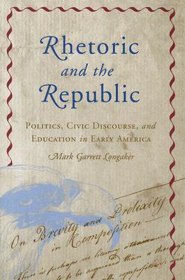 Rhetoric and the Republic