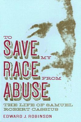 To Save My Race from Abuse