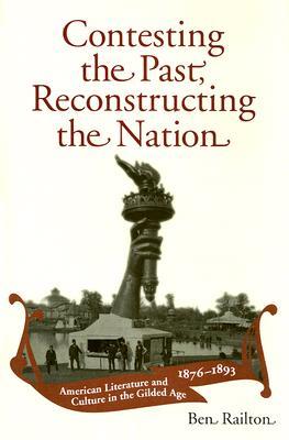 Contesting the Past, Reconstructing the Nation