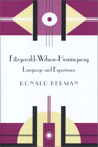 Fitzgerald - Wilson - Hemingway : language and experience