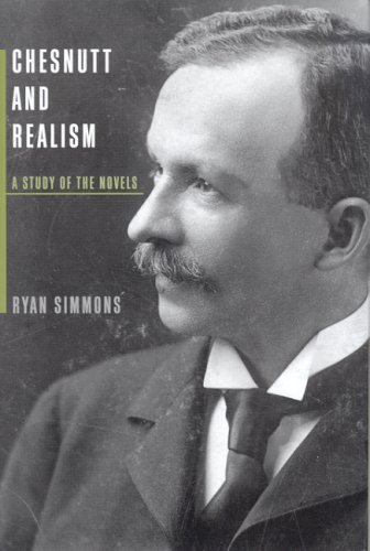 Chesnutt and Realism A Study of the Novels