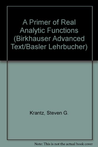 A Primer of Real Analytic Functions