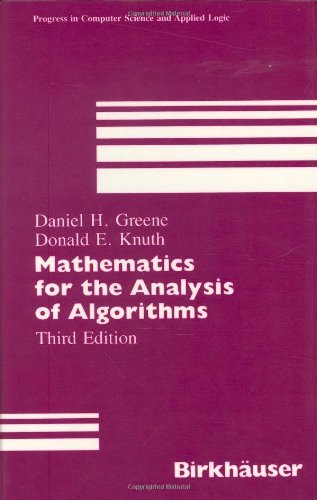 Mathematics for the Analysis of Algorithms (Progress in Computer Science and Applied Logic)