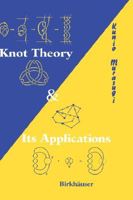 Knot Theory and Its Applications