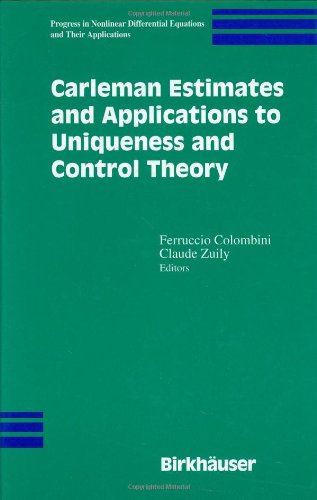 Carleman Estimates and Applications to Uniqueness and Control Theory