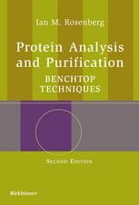 Protein Analysis and Purification : Benchtop Techniques