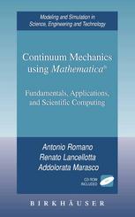 Continuum mechanics using Mathematica : fundamentals, applications, and scientific computing