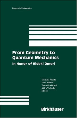 From geometry to quantum mechanics : in honor of Hideki Omori