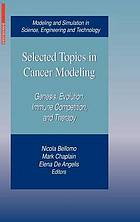 Selected Topics in Cancer Modeling