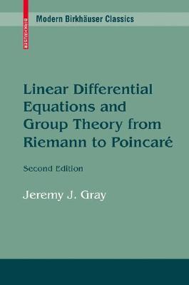 Linear Differential Equations and Group Theory from Riemann to Poincare