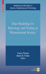 Advances in Data Modeling for Measurements in the Metrology and Testing Fields.