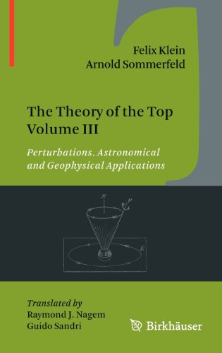 The Theory of the Top Volume III : Perturbations. Astronomical and Geophysical Applications.