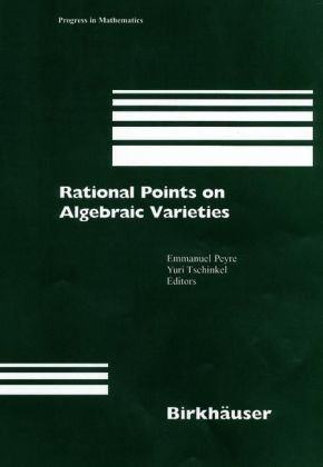 Rational Points on Algebraic Varieties (Progress in Mathematics (Boston, Mass.), V. 199.)