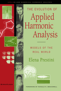 The Evolution of Applied Harmonic Analysis : Models of the Real World