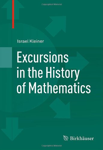 Excursions in the History of Mathematics