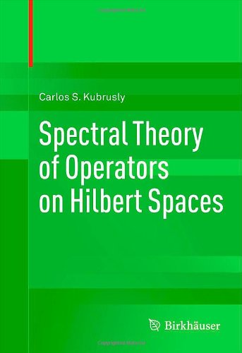 Spectral Theory of Operators on Hilbert Spaces