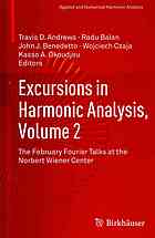Excursions in Harmonic Analysis, Volume 2