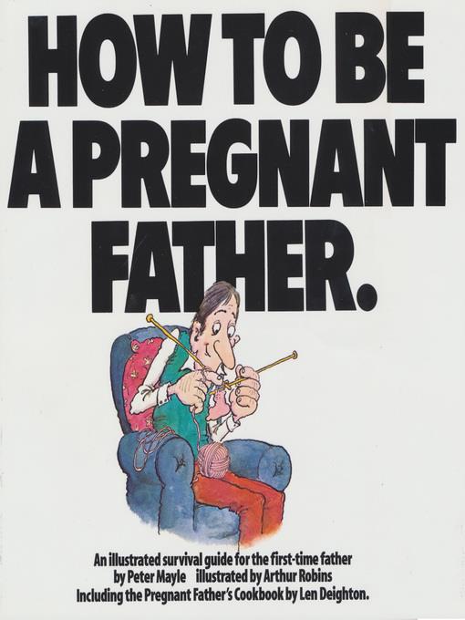 How to Be a Pregnant Father