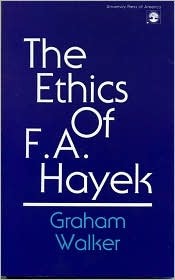 The Ethics of F.A. Hayek