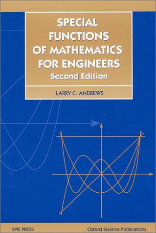 Special Functions Of Mathematics For Engineers