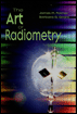 The Art of Radiometry (SPIE Press Monograph Vol. PM184)