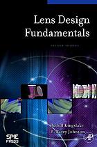 Lens Design Fundamentals, Second Edition