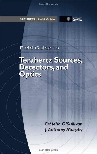 Field Guide to Terahertz Sources, Detectors, and Optics