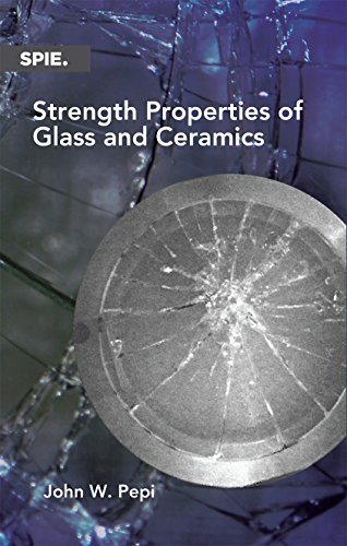 Strength Properties of Glass and Ceramics