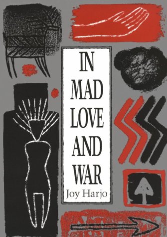 In Mad Love and War