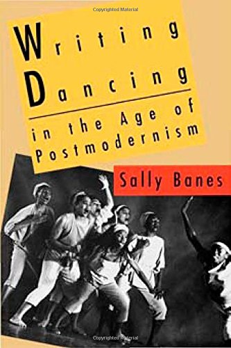 Writing Dancing In The Age Of Postmodernism