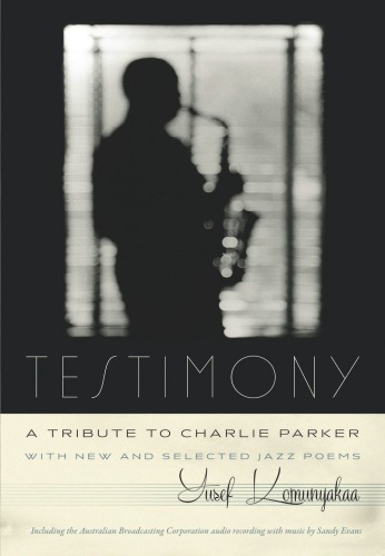 Testimony, a Tribute to Charlie Parker