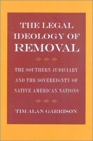 The Legal Ideology of Removal