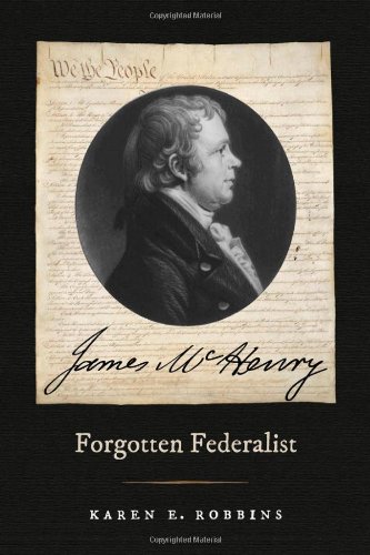 James McHenry, Forgotten Federalist