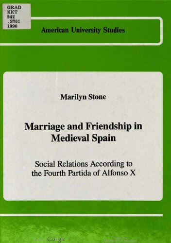 Marriage and Friendship in Medieval Spain