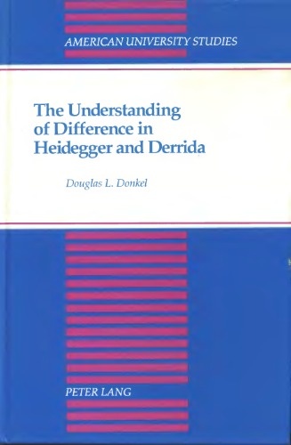 The Understanding Of Difference In Heidegger And Derrida