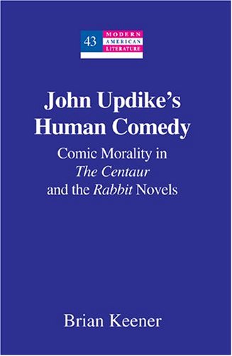 John Updike's Human Comedy