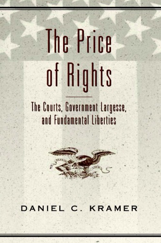 The price of rights the courts, government largesse, and fundamental liberties